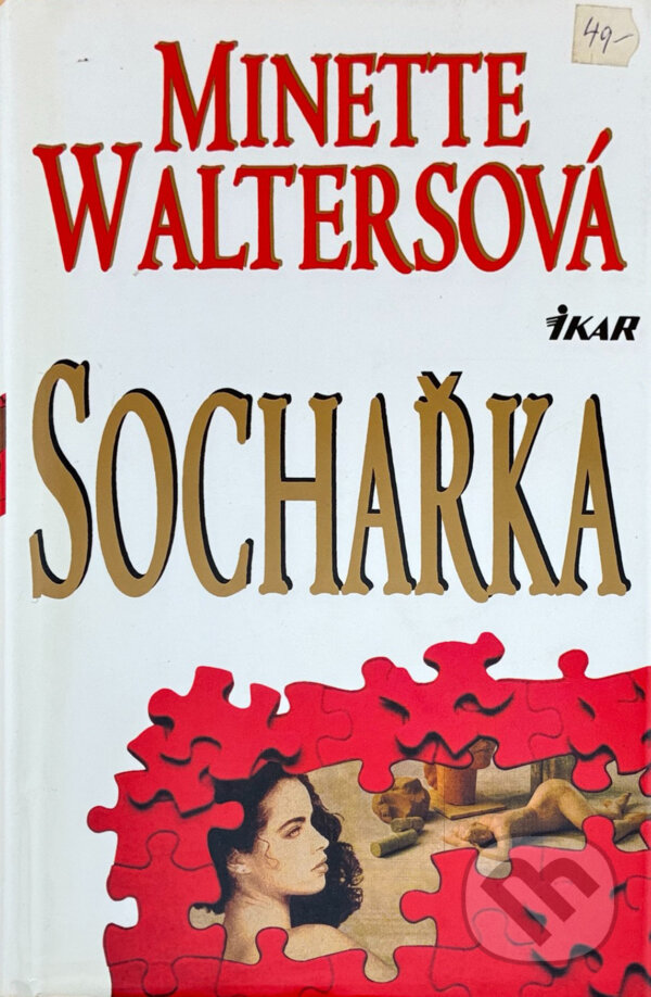 Kniha: Sochařka (Minette Walters). Ikar, 1999