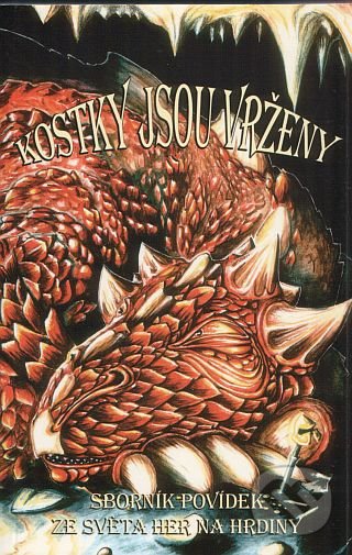 Levně Kostky jsou vrženy (Sborník povídek ze světa her na hrdiny.) - kniha z kategorie Sci-fi a fantasy