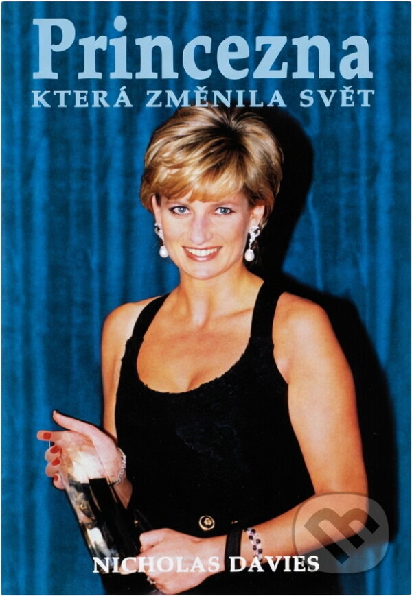 Kniha: Princezna, která změnila svět (Nicholas Davies). 