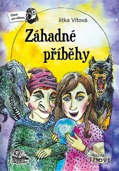 Levně Záhadné příběhy - Jitka Vítová - kniha z kategorie Beletria