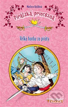 Levně Pirátská princezna - Marliese Aroldová - kniha z kategorie Beletria