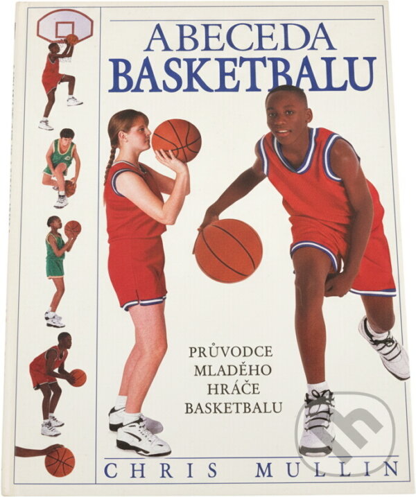 Kniha: Abeceda basketbalu (Chris Mullin). Ikar