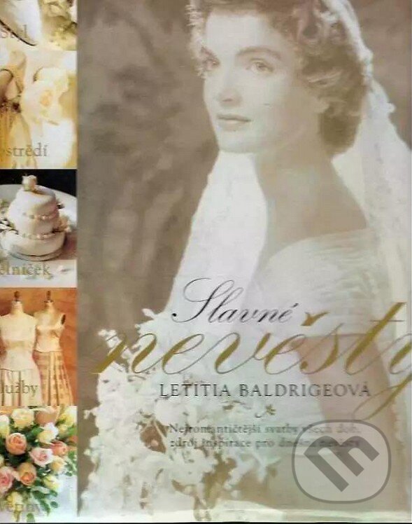 Kniha: Slavné nevěsty (Letitia Baldrige). Trio Publishing, 2002