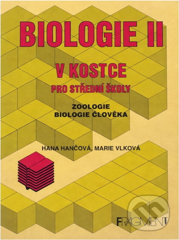 Kniha: Biologie II. v kostce pro střední školy (Hana, Hana Hančová; Marie Vlková, Marie Hančová a Vlková). Fragment, 2011