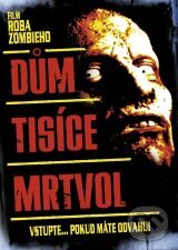 Film: Dom tisícich mrtvol (Rob Zombie) (). Hollywood, 2003