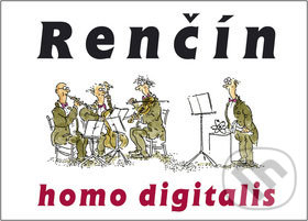 Homo digitalis - Vladimír Renčín, Eminent, 2008