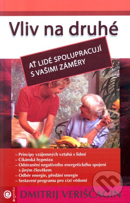 Levně Vliv na druhé (Ať lidé spolupracují s vašimi záměry) - kniha z kategorie Sebarozvoj