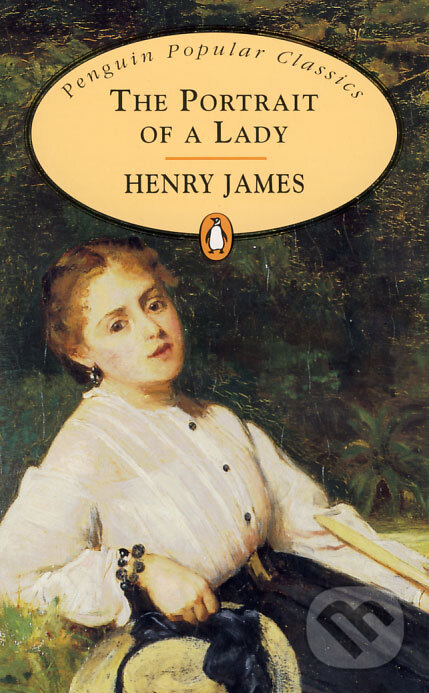 The Portrait of a Lady - Henry James, Penguin Books, 1997