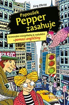 Levně Papoušek Pepper zasahuje - Jürg Obrist - kniha z kategorie Cudzie jazyky