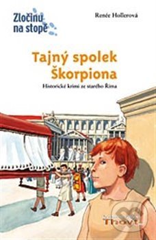 Levně Tajný spolek Škorpiona - Renée Hollerová, Daniel Sohr - kniha z kategorie Detektivky