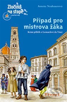 Levně Případ pro mistrova žáka - Annette Neubauerová, Silvia Christophová - kniha z kategorie Detektivky