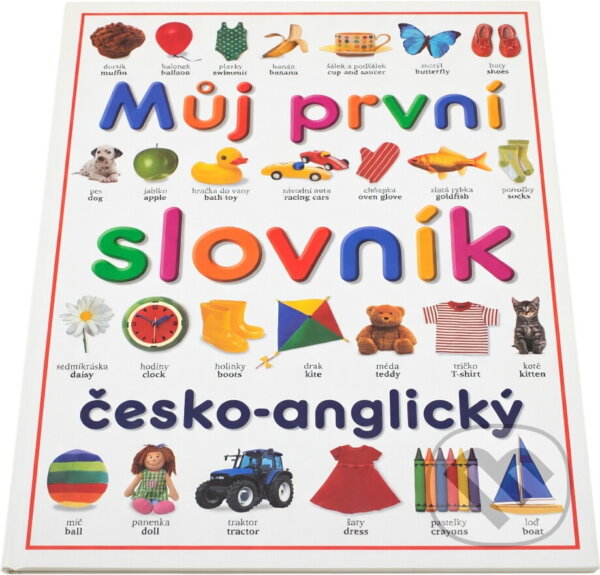 Kniha: Můj první slovník česko-anglický (Angela Wilkes a kolektív). Slovart, 2003