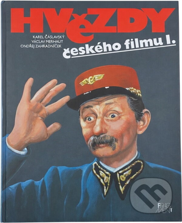 Kniha: Hvězdy českého filmu 1 (Karel Čáslavský a Václav Merhaut). Fragment, 1994