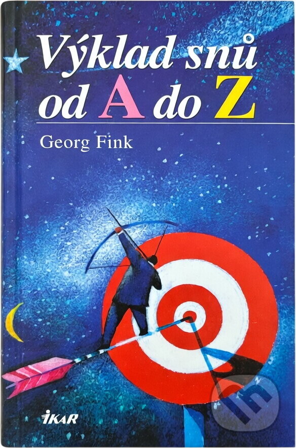 Kniha: Výklad snů od A do Z (Georg Fink). Ikar, 2004