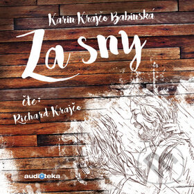 Levně Za sny - Karin Krajčová Babinská, Richard Krajčo - audiokniha z kategorie Beletria