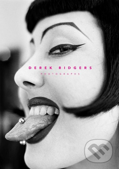 Levně Photographs - Derek Ridgers - kniha z kategorie Fotografie