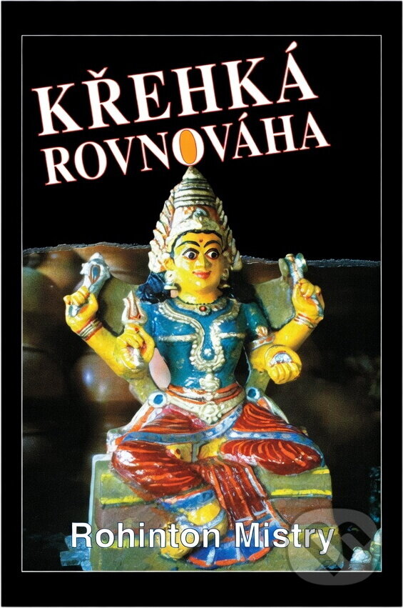 Kniha: Křehká rovnováha (Rohinton Mistry). Talpress