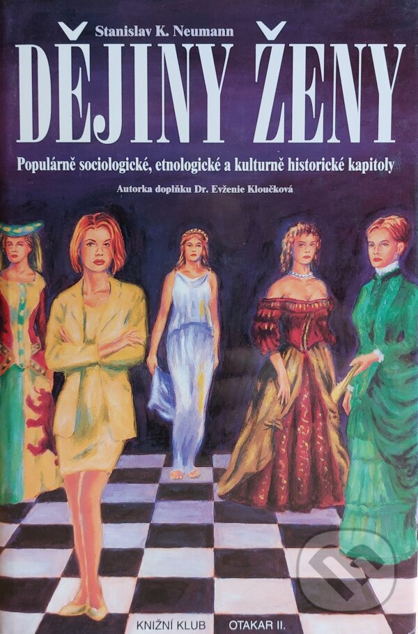 Kniha: Dějiny ženy (Stanislav Kostka Neumann). , 1999