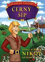 Levně Čierny šíp - film z kategorie Animované rozprávky