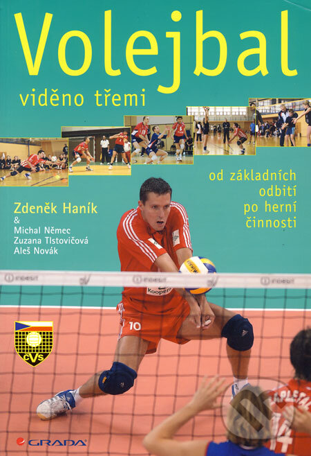 Kniha: Volejbal - viděno třemi (Zdeněk Haník a kolektív). Grada, 2008