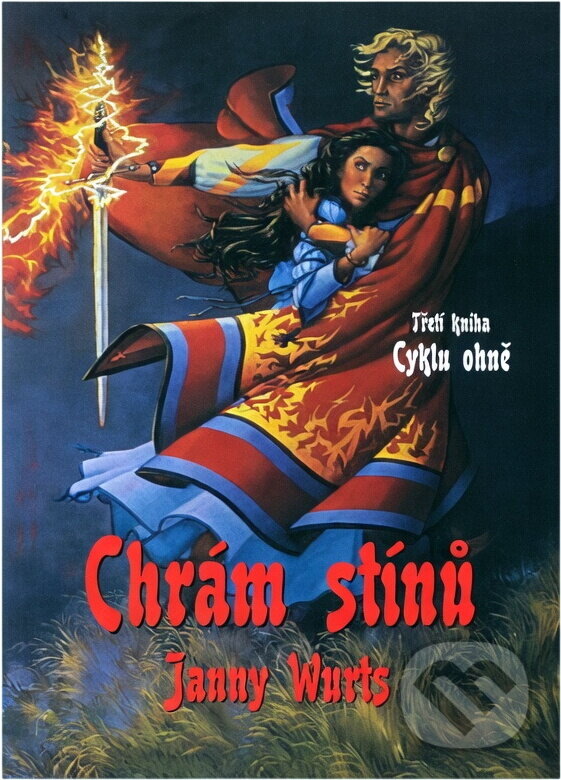 Kniha: Chrám stínů - Cyklus ohně 3. (Janny Wurst a Janny Wurts). , 2004