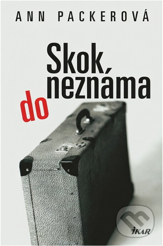 Kniha: Skok do neznáma (Ann Packer). Ikar, 2004