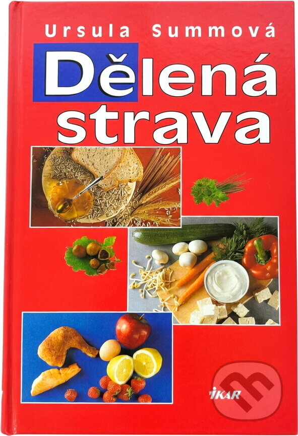 Kniha: Dělená strava (Ursula Summová). Ikar