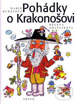Kniha: Pohádky o Krakonošovi (Marie Kubátová). Artur, 2005