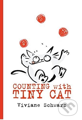 Levně Counting with Tiny Cat - Viviane Schwarz - kniha z kategorie Beletria
