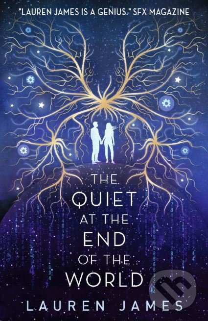 The Quiet at the End of the World - Lauren James, Walker books, 2019