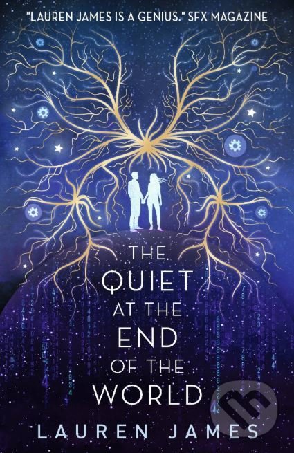 Kniha: The Quiet at the End of the World (Lauren James)