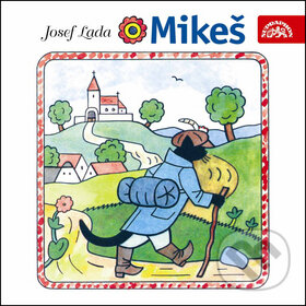 Audiokniha: VARIOUS: MIKES (Jaroslav Kepka, Josef Lada a Otakar Brousek ml.). Supraphon, 2004