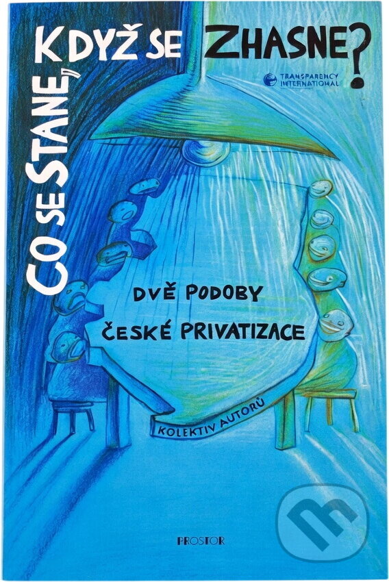 Kniha: Co se stane, když se zhasne? (Petr Holub). Prostor, 2004