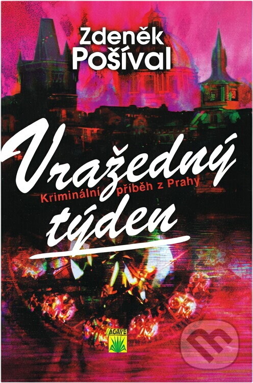Kniha: Vražedný týden (Zdeněk Pošíval). 