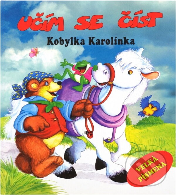 Kniha: Učím se číst - Kobylka Karolínka (velká písmena) (Jan Machač a Machač Jan). , 2007