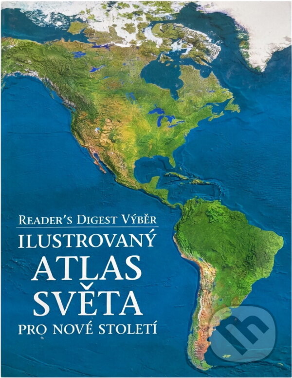 Kniha: Ilustrovaný atlas světa pro nové století [CZ] (). 
