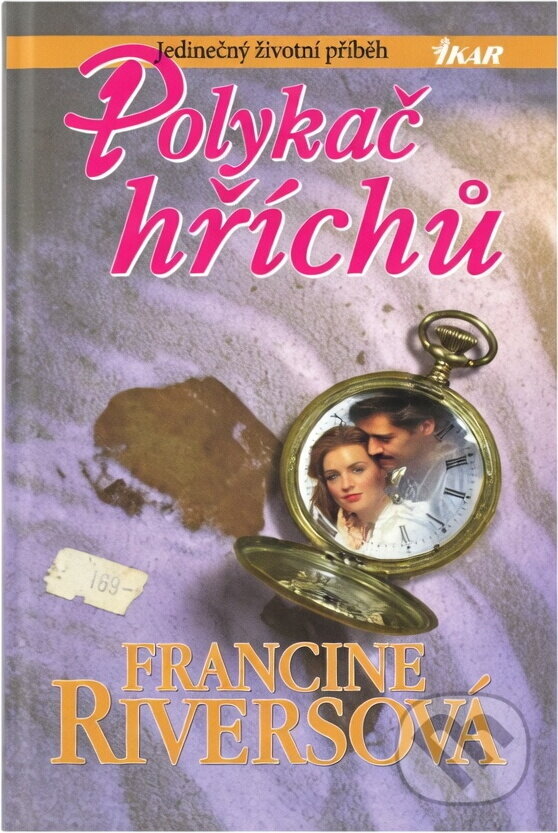 Kniha: Polykač hříchů (Francine Rivers). Ikar, 2001