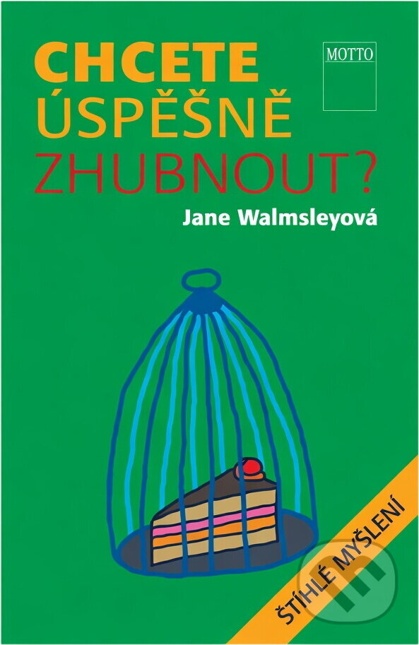 Kniha: Chcete úspěšně zhubnout? (Jane Walmsley). Motto, 1995