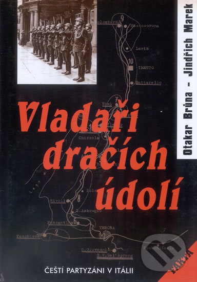Levně Vladaři dračích údolí - Jindřich Marek Otakar, Brůna - kniha z kategorie 20. storočia