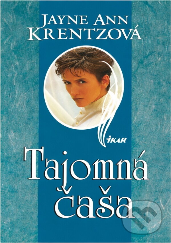 Kniha: Tajomná čaša (Jayne Ann Krentz). Ikar, 1999