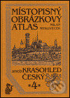 Levně Místopisný obrázkový atlas aneb Krasohled český 4. - kniha z kategorie Miestopisy