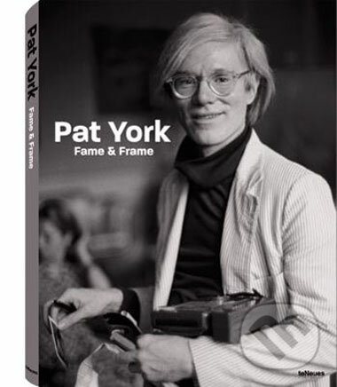 Levně Fame and Frame - Pat York - kniha z kategorie Umenie, dizajn a architektúra