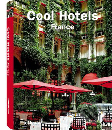 Kniha: Cool Hotels France (Te Neues). Te Neues, 2008
