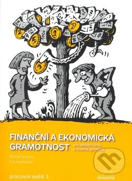 Levně Finanční a ekonomická gramotnost (Pracovní sešit 1 Pro žáky základní školy a víceletá gymnázia) - kniha z kategorie Financie