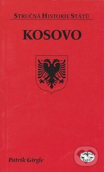 Levně Kosovo - Patrik Girgle - kniha z kategorie História