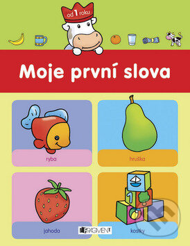 Kniha: Moje první slova: červená (Nakladatelství Fragment). Nakladatelství Fragment, 2008