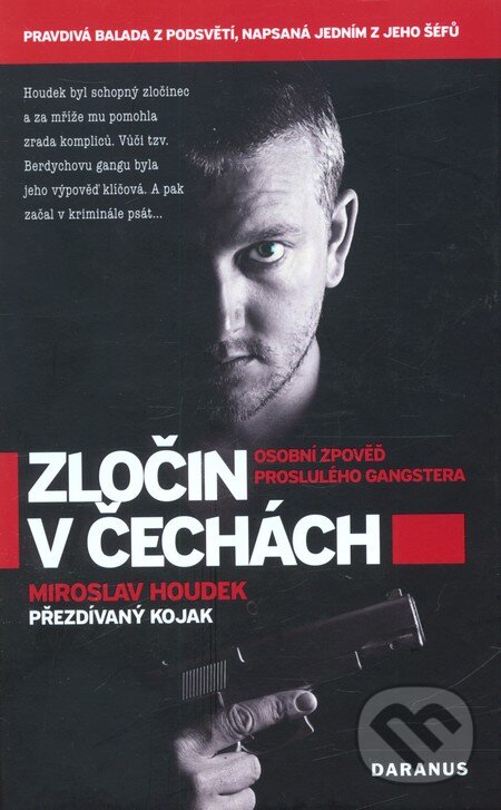 Kniha: Zločin v Čechách (Miroslav Houdek). Daranus, 2008