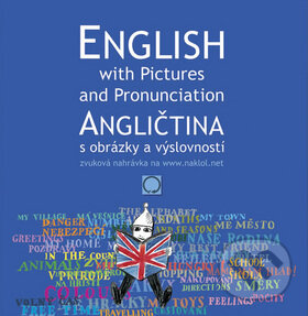 Levně Angličtina s obrázky a výslovností / English wiht Pictures and Pronunciation - kniha z kategorie Jazykové učebnice a slovníky