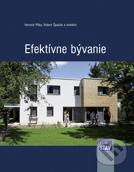 Levně Efektívne bývanie - Henrich Pifko a kol. - kniha z kategorie Prírodné vedy a technika