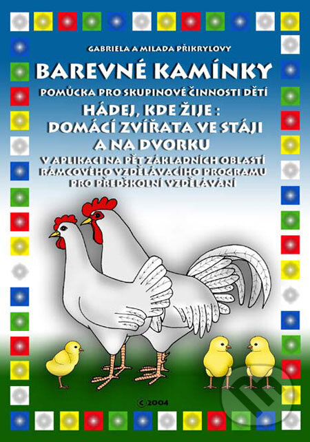Kniha: Hádej, kde žije: domácí zvířata ve stájích a na dvorku (+ slovenský text) (Přikrylová Milada Plus)